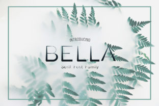 Bella Family: A Serif Font That Elevates Digital Design
